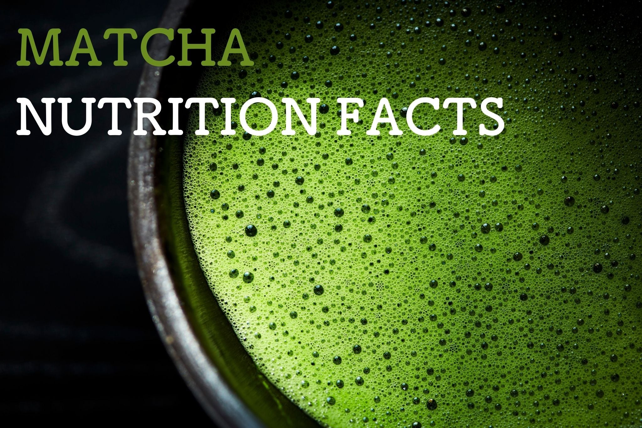 Matcha Nutrition Facts